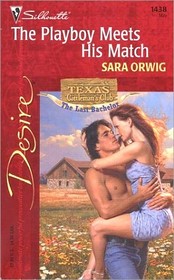 The Playboy Meets His Match (Texas Cattleman's Club: The Last Bachelor) (Desire, 1438)