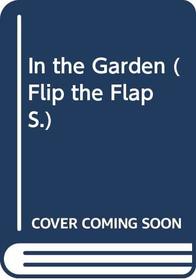 In the Garden (Flip the Flap)