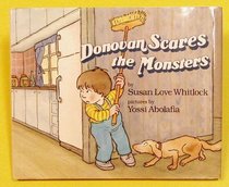 Donovan Scares the Monsters