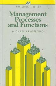 Management Processes & Functions (Management Studies Series)