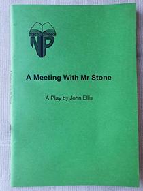A Meeting with Mr Stone