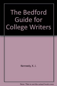 Bedford Guide for College Writers 7e 3-in-1 & Easy Writer 3e