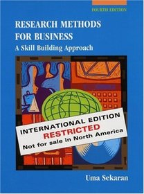 Research Methods for Business A SkillBuilding Approach International Edition Not for Sale in North America, Edition: 4