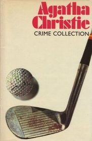 Agatha Christie Crime Collection: The Murder on the Links / A Pocket Full Of Rye / Destination Unknown