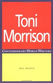 Toni Morrison (Contemporary World Writers)