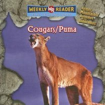 Cougars/ puma: Animals That Live in the Mountains / Animales De Las Montanas (Animals That Live in the Mountains/Animales De Las Montanas) (Spanish Edition)