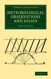 Meteorological Observations and Essays (Cambridge Library Collection - Physical  Sciences)
