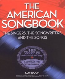 The American Songbook: The Singers, Songwriters & The Songs