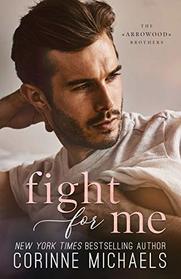 Fight for Me (The Arrowood Brothers)