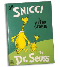 Gli Snicci E Altre Storie/The Sneetches and other Stories