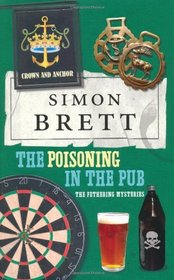The Poisoning in the Pub (Fethering, Bk 10)
