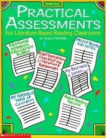 Practical Assessments for Literature-Based Reading Classrooms (Grades K-6)