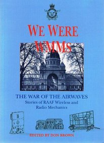 We Were Wmm's: The War of the Airwaves