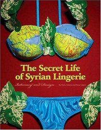 Secret Life of Syrian Lingerie: Intimacy and Design