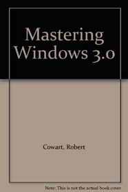 Mastering Windows 3.0