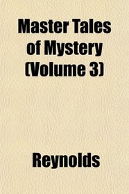 Master Tales of Mystery (Volume 3)