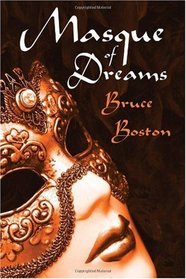 Masque of Dreams: The Best of Bruce Boston