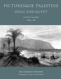 Picturesque Palestiine, Sinai and Egypt, Vol. III