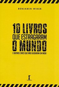 10 Livros que Estragaram o Mundo (Em Portuguese do Brasil)