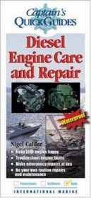 Diesel Engine Care and Repair (Captain's Quick Guides)