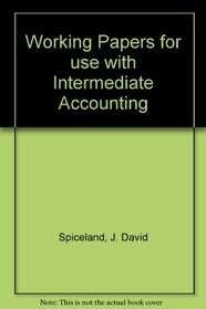 Working Papers for use with Intermediate Accounting