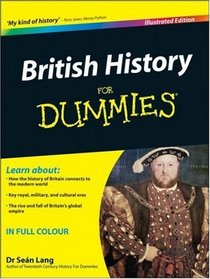 British History For Dummies  Illustrated Edition