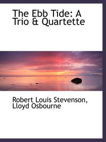 The Ebb Tide: A Trio & Quartette