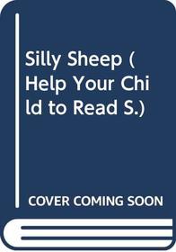 Silly Sheep (Help Your Child to Read)
