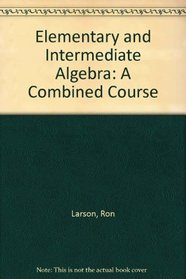 Elementary And Intermediate Algebra, Third Edition And Elementary And Intermediate Tutorial Kits, Macintosh Format, Second Edition