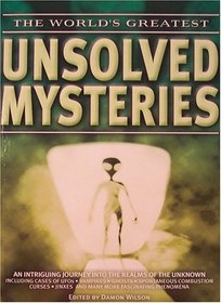 The World's Greatest Unsolved Mysteries