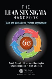 The Lean Six Sigma Black Belt Handbook: Tools and Methods for Process Acceleration