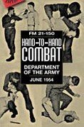 U.S. Army Hand-to-hand Combat: FM 21-150, June 1954