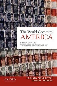 The World Comes to America: Immigration to the United States Since 1945