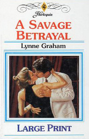 A Savage Betrayal (Large Print)