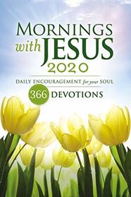 Mornings with Jesus 2020: Daily Encouragement for Your Soul
