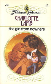 The Girl from Nowhere (Harlequin Presents, No 478)