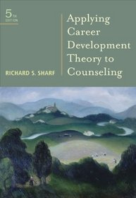 Student Manual for Sharf's Applying Career Development Theory to Counseling, 5th