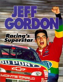 Jeff Gordon: Racing's Superstar (Lerner Sports Achievers)