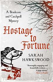 Hostage to Fortune: A Bradecote and Catchpoll Mystery (Bradecote & Catchpoll)