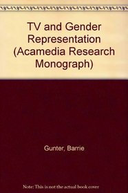 TV and Gender Representation (Acamedia Research Monograph)