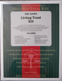 The Alpha Non-Lawyer Series of Self-Help Legal Kits, The Alpha Living Trust Kit