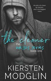 The Cleaner (The Messes Series)