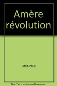 Amere revolution (French Edition)