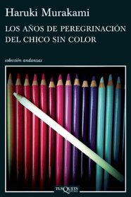 Los anos de peregrinacion del chico sin color (Spanish Edition)