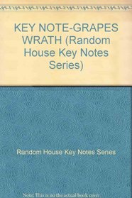 KEY NOTE-GRAPES WRATH (Random House Key Notes Series)
