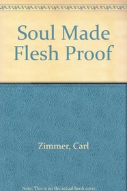 Soul Made Flesh Proof