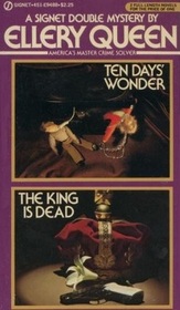 Ten Day's Wonder and The King Is Dead