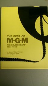 The best of MGM: The golden years (1928-59)