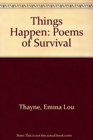 Things Happen: Poems of Survival