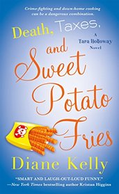 Death, Taxes, and Sweet Potato Fries (Tara Holloway, Bk 11)